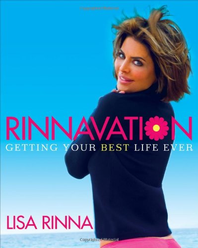 Rinnavation: Getting Your Best Life Ever