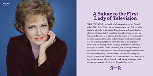 Everything I Need to Know I Learned from Betty White: 100 Years of Wisdom from the First Lady of Television