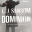 Dominion by Sansom, C.J.
