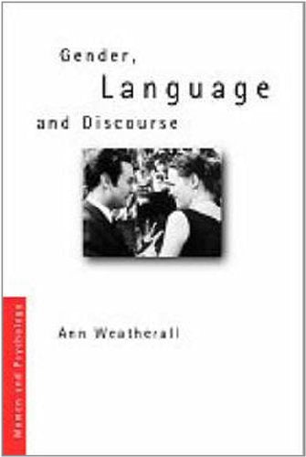 Gender, Language and Discourse (Women and Psychology)