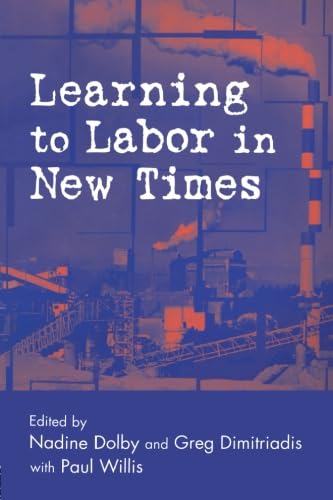 Learning To Labour In New Times (Critical Social Thought)