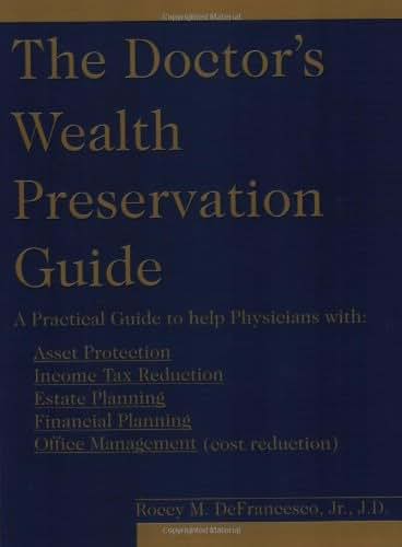 The Doctor's Wealth Preservation Guide