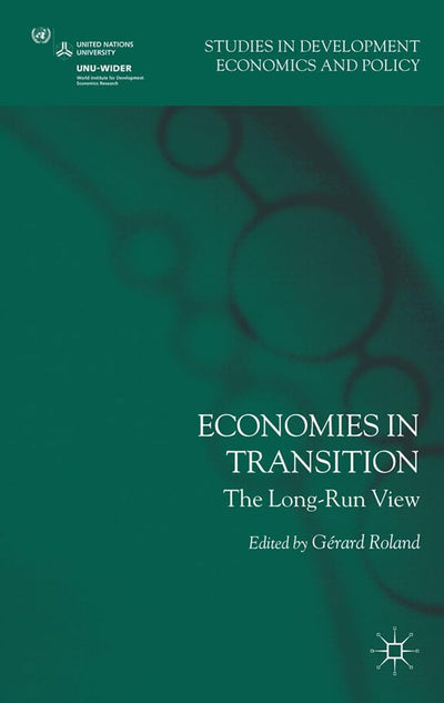 Economies in Transition: The Long-Run View (Studies in Development Economics and Policy)