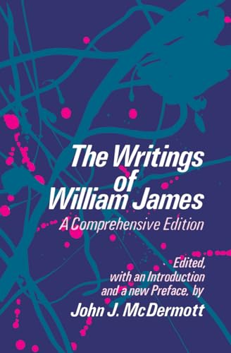 The Writings of William James: A Comprehensive Edition (Phoenix Book)