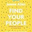Find Your People Bible Study Guide plus Streaming Video: Building Deep Community in a Lonely World