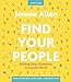 Find Your People Bible Study Guide plus Streaming Video: Building Deep Community in a Lonely World