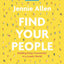 Find Your People Bible Study Guide plus Streaming Video: Building Deep Community in a Lonely World