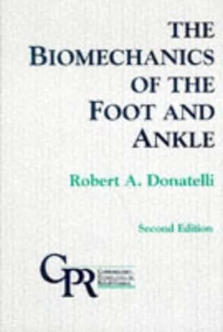 Biomechanics of the Foot and Ankle