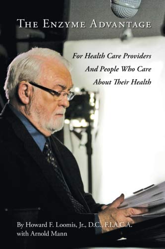 The Enzyme Advantage: For Health Care Providers And People Who Care About Their Health
