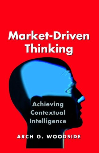 Market-Driven Thinking: Achieving Contextual Intelligence