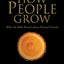 How People Grow: What the Bible Reveals About Personal Growth