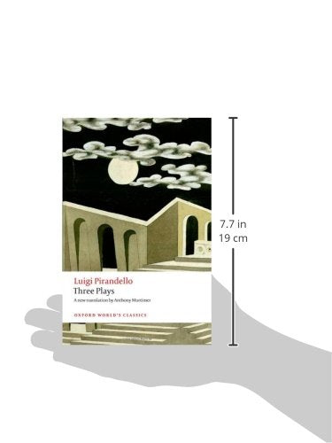 Three Plays: Six Characters in Search of an Author, Henry IV, The Mountain Giants (Oxford Worlds Classics)