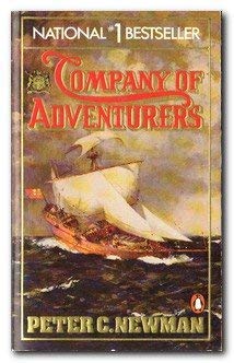 Company of Adventurers by Newman, Peter C.