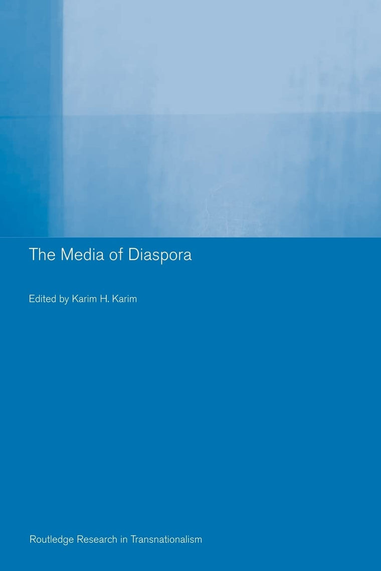 The Media of Diaspora: Mapping the Globe (Routledge Research in Transnationalism)