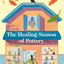The Healing Season of Pottery