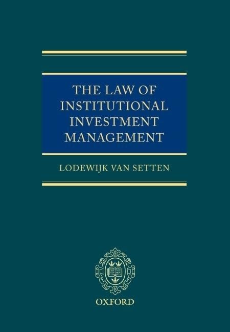 The Law of Institutional Investment Management by Van Setten