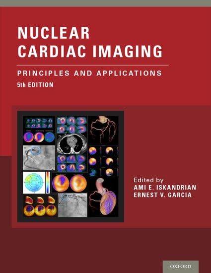 Nuclear Cardiac Imaging: Principles and Applications