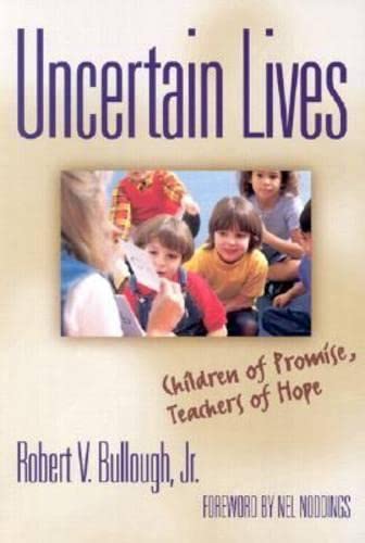 Uncertain Lives: Children of Promise, Teachers of Hope