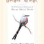 Bright Wings: An Illustrated Anthology of Poems About Birds