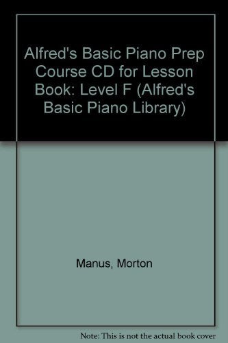 Alfred's Basic Piano Prep Course CD for Lesson Book, Bk F: For the Young Beginner (Alfred's Basic Piano Library, Bk F)