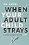When Your Adult Child Strays: Trading Heartache for Hope