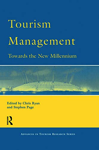 Tourism Management: Towards the New Millennium (Advances in Tourism Research Series)