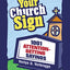 Your Church Sign: 1001 Attention-Getting Sayings