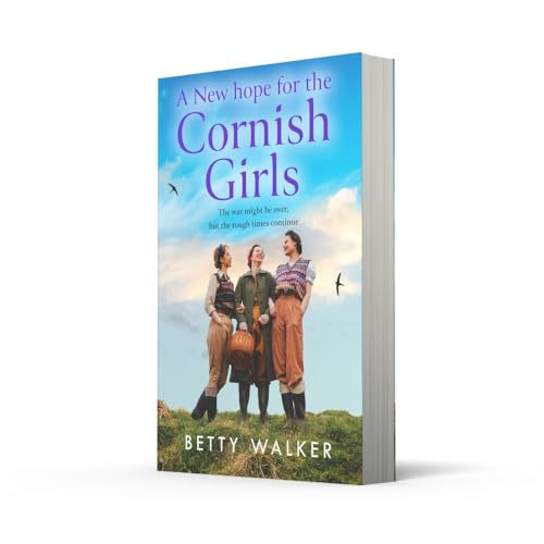 A New Hope for the Cornish Girls: The new heart-breaking historical saga set in post WW2 Cornwall (The Cornish Girls Series) (Book 7)