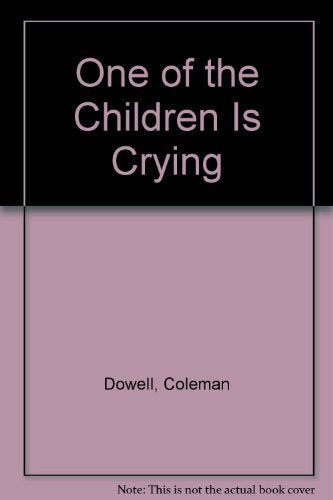 One of the Children Is Crying