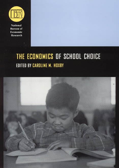 The Economics of School Choice (National Bureau of Economic Research Conference Report)