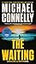 The Waiting: A Ballard and Bosch Novel (Renee Ballard and Harry Bosch, 6)