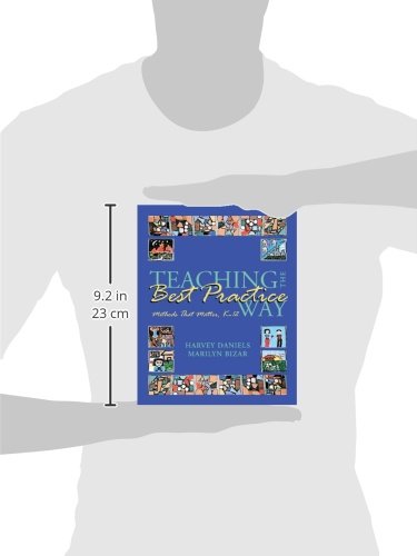 Teaching the Best Practice Way: Methods That Matter, K-12