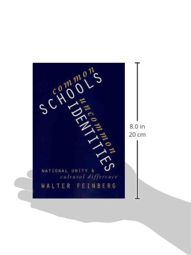 Common Schools/Uncommon Identities: National Unity and Cultural Difference