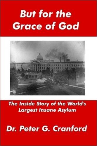 But for the Grace of God by Peter G. Cranford (2008-11-18)