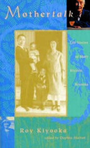 Mothertalk: Life Stories of Mary Kiyoshi Kiyooka