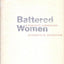 Battered Women & Feminist Lawmaking by Elizabeth M. Schneide