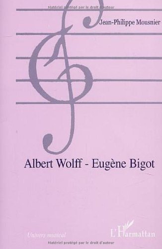 Albert Wolff - Eugne Bigot