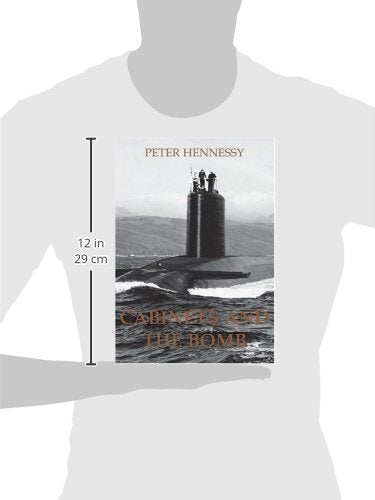 Cabinets and the Bomb (British Academy Occasional Papers)