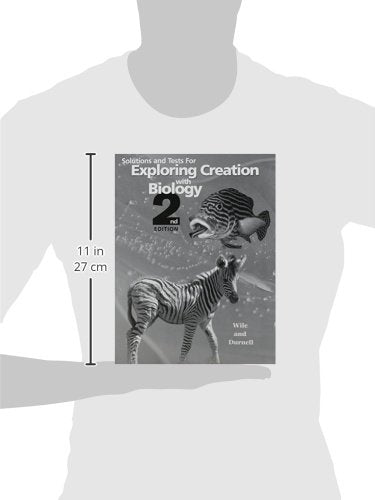 Solutions and Tests for Exploring Creation with Biology 2nd Edition