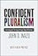 Confident Pluralism: Surviving and Thriving through Deep Difference
