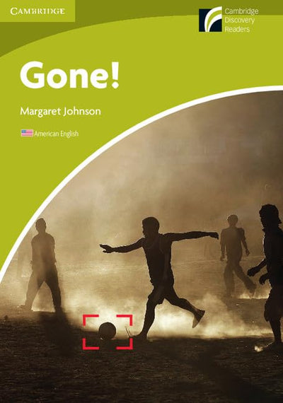 Gone! Level Starter/Beginner American English (Cambridge Experience Readers)