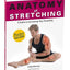 Anatomy of Stretching (Anatomies of)