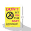 Don't Sit On the Baby!: The Ultimate Guide to Sane, Skilled, and Safe Babysitting