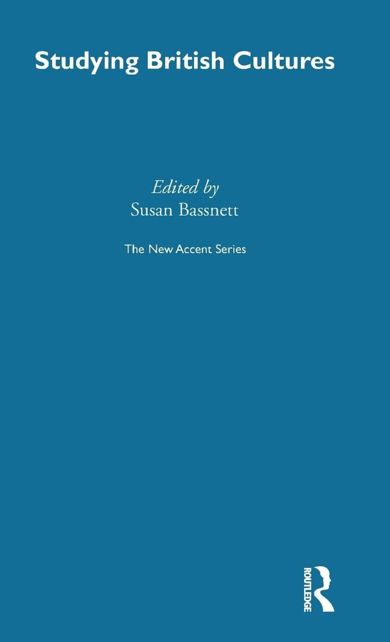 Studying British Cultures: An Introduction (New Accents)