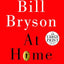 At Home: A Short History of Private Life (Random House Large Print)
