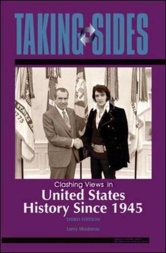 Taking Sides: Clashing Views in United States History Since 1945