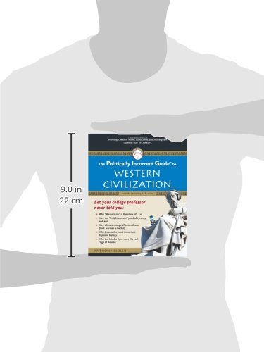 The Politically Incorrect Guide to Western Civilization (The Politically Incorrect Guides)