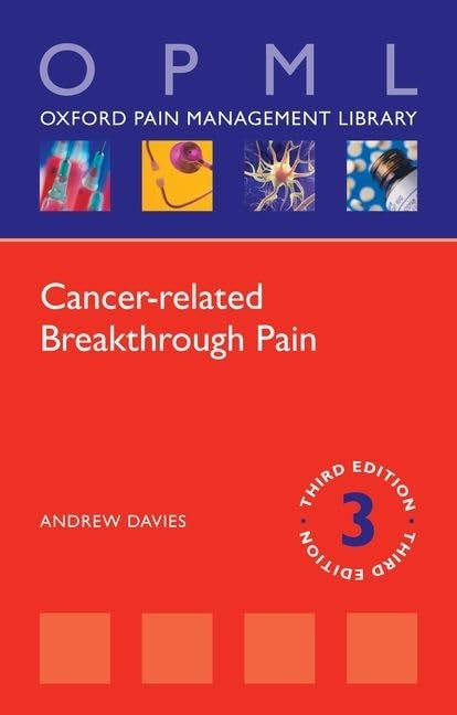 Cancer-related Breakthrough Pain (Oxford Pain Management Library)