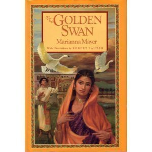 The Golden Swan: An East Indian Tale of Love from The Mahabharata