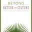 Beyond Nature and Culture